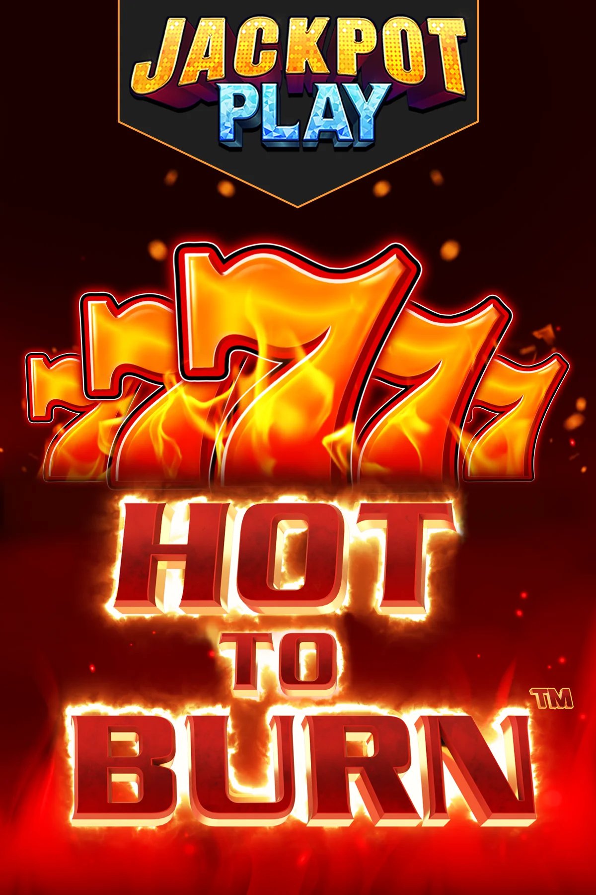 Hot to Burn Jackpot Play