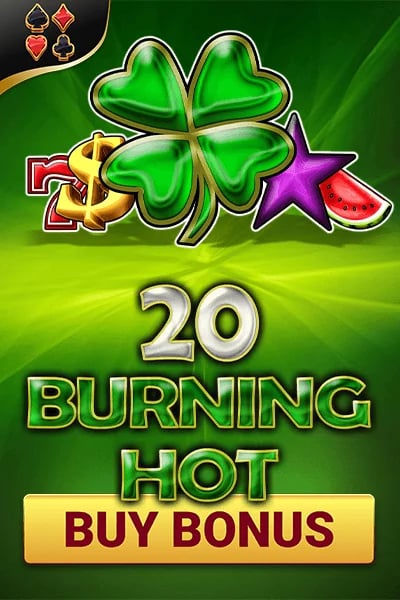 20 Burning Hot Buy Bonus