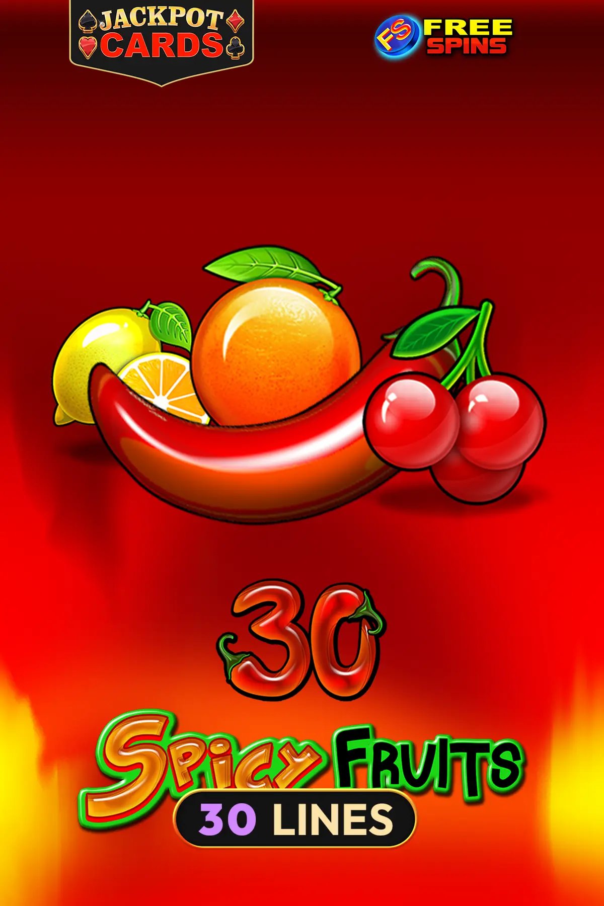 30 Spicy Fruits