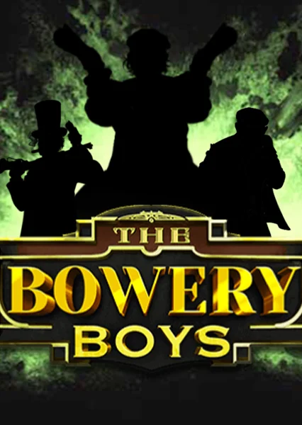 The Bowery Boys | Hacksaw
