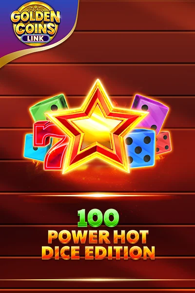 100 Power Hot Dice Edition&nbsp;Golden&nbsp;Coins&nbsp;Link | Amusnet